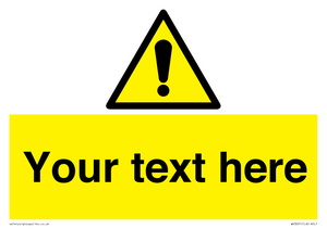 Custom warning safety sign